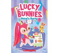 Petal's Party (Lucky Bunnies #2): Volume 2