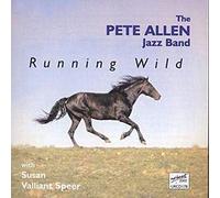 Pete Allen Jazz Band - Running Wild