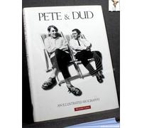 Pete and Dud: An Illustrated Biography