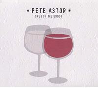 Pete Astor - One For The Ghost