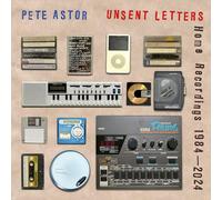 Pete Astor – Unsent Letters: Home Recordings 1984–2024 – 12" Vinyl Album (2025)