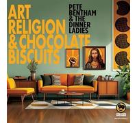 Pete Bentham & The Dinner Ladies - Art, Religion And Chocolate Biscuits [VINYL]