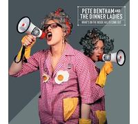 Pete Bentham & The Dinner Ladies - What's On The Inside Has To Come Out