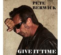 Pete Berwick - Give It Time