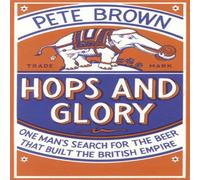 Pete Brown Hops & Glory Paperback Book Pete Brown Multicolor