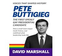 Pete Buttigieg: The First Openly Gay Presidential Candidate. How a small-town mayor made history, and redefined what leadership looks like. ("The ... ... revolutions, and transformed society.)