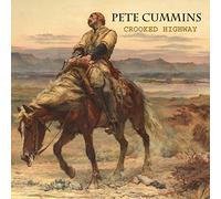 Pete Cummins - Crooked Highway