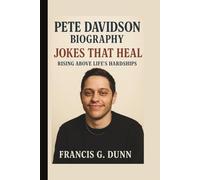 PETE DAVIDSON: JOKES THAT HEAL RISING ABOVE LIFE’S HARDSHIPS