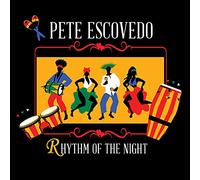 Pete Escovedo - Rhythm of the Night