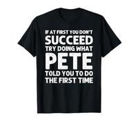 PETE Gift Name Personalized Birthday Funny Christmas Joke T-Shirt