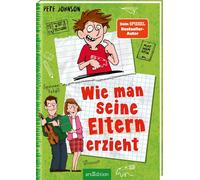 Pete Johnson Ma Wie man seine Eltern erzieht (Eltern 1): Lustiges Ki (Paperback)