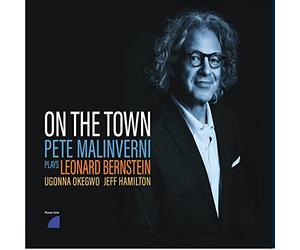 Pete Malinverni - On The Town, Pete Malinverni Plays Leonard Bernstein