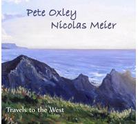Pete Oxley - Nicolas Meier - Travels to the West
