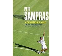 Pete Sampras: A Champion's Mind