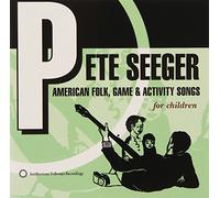 Pete Seeger - American Folk, Game and Activity Songs