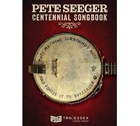 Pete Seeger Centennial Songbook Melody Line, Lyrics and Chord Symbols