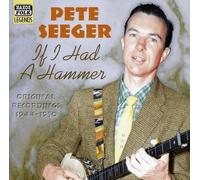 PETE SEEGER - IF I HAD A HAMMER: 1944-1950 NEW CD