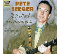 Pete Seeger - If I Had a Hammer Original Recordings 1944-1950 - CD - E4z