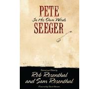 Pete Seeger in His Own Words (Nine Lives Musical)