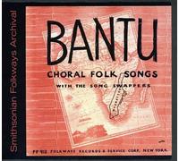 Pete Seeger / Song Swappers - Bantu Choral Folk Songs