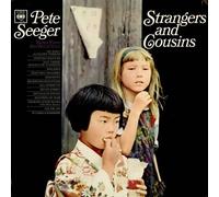 PETE SEEGER - Strangers and Cousins: Songs from His World Tour