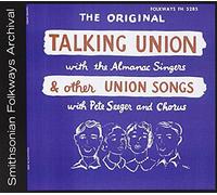 Pete Seeger - Talking Union and Other Union Songs