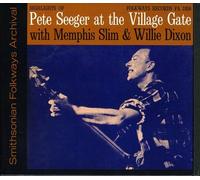 Pete Seeger - Village Gate with Memphis Slim and Willie Dixon, Vol. 1
