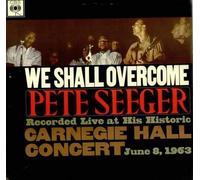 PETE SEEGER - We Shall Overcome: Live at Carnegie Hall, June 8, 1963 - UK Mono Vinyl LP