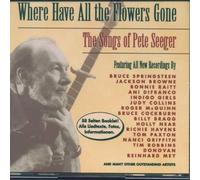 Pete Seeger - Where have all the flowers gone-The songs of (by Bruce Springsteen, Jackson Browne, Bonnie Raitt..)