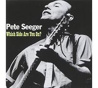 Pete Seeger - Which Side Are You On?