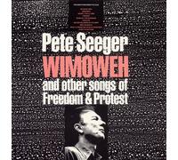 Pete Seeger - Wimoweh and Other Songs of Freedom and Protest