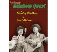 Pete Seeger's Rainbow Quest - Stanley Brothers & Doc Watson