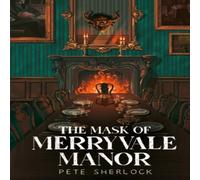 Pete Sherlock The Mask of Merryvale Manor Paperback Book in White Pete Sherlock White
