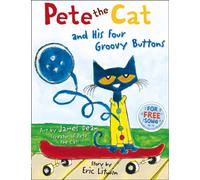 Pete the Cat and his Four Groovy Buttons