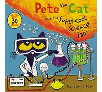 Pete the Cat and the Supercool Science Fair