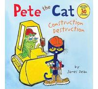 Pete the Cat: Construction Destruction: Includes Over 30 Stickers!