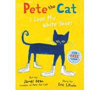 Pete the Cat I Love My White Shoes