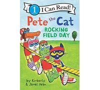 Pete the Cat: Rocking Field Day (I Can Read Level 1)
