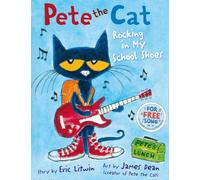 PETE THE CAT ROCKING IN MY SCHOOL SHOES by Eric Litwin Paperback Self Help