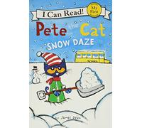 Pete The Cat: Snow Daze (My First I Can Read)