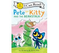 Pete the Kitty and the Beanstalk (My First I Can Read, 477)