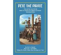 Pete The Pirate - Book 1: Pete and his Crew Set Sail