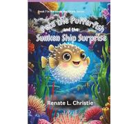 Pete the Pufferfish and the Sunken Ship Surprise: Plus a BONUS word Guide (Kevin the Shark Series Children's Books)