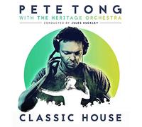 Pete Tong with The Heritage Orchestra - Classic House