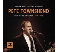 PETE TOWNSHEND - A LITTLE IS ENOUGH - NY 1998