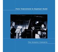 Pete Townshend & Raphael Rudd - The Oceanic Concerts