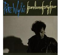 Pete Wylie - Four Eleven Forty Four