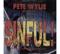 Pete Wylie - SINFUL 7 INCH (7" VINYL 45) UK SIREN 1991
