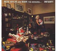 Pete Wylie & Wah! The Mongrel - Infamy (1991) [VINYL]