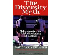 Peter A. Thiel David O. Sacks The Diversity Myth (Paperback)